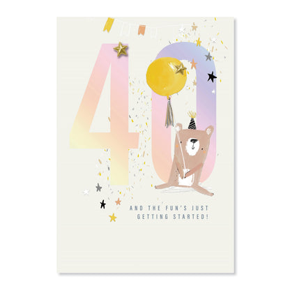 Connections from Hallmark 40th Birthday Card - And the fun's just getting started with gold star, bear illustration and colourful '40' design.