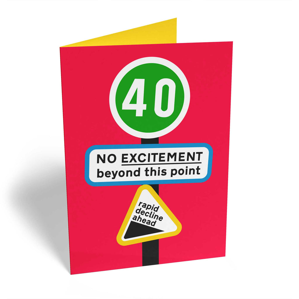 Birthday 40th Funny Signs