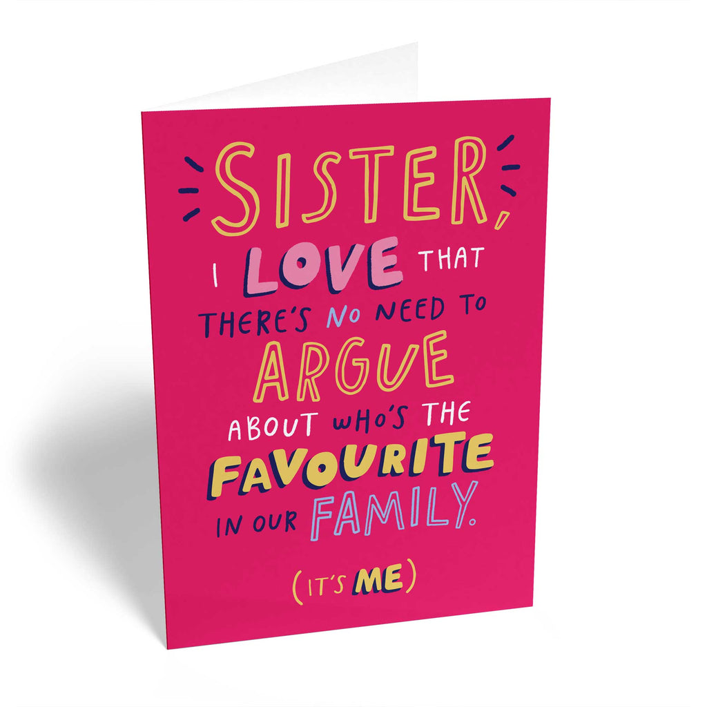 Sister Funny Text Based Love Favourite