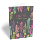 Sister Happy Birthday Colourful Feathers Pattern