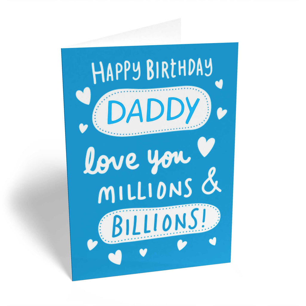 Daddy Happy Birthday Love You Millions Billions