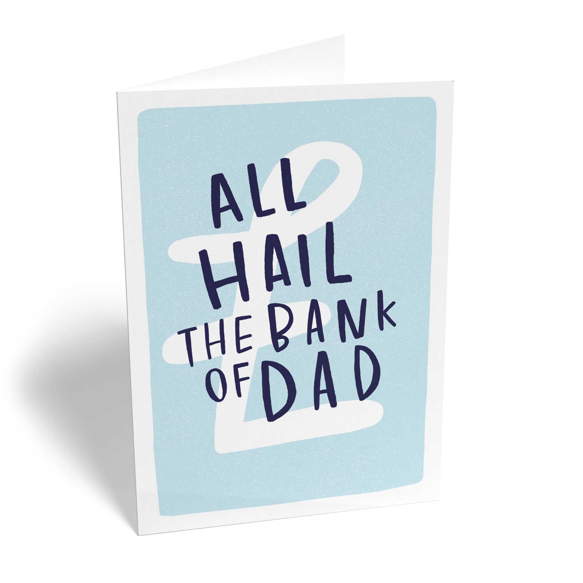 Dad Funny All Hail Bank