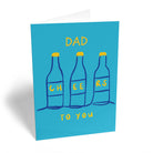 Dad To You 3 Beer Bottles