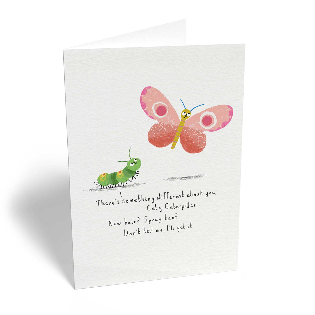 Funny Birthday Caterpillar Butterfly Different