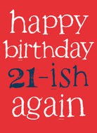 Funny Birthday Typographic 21ish