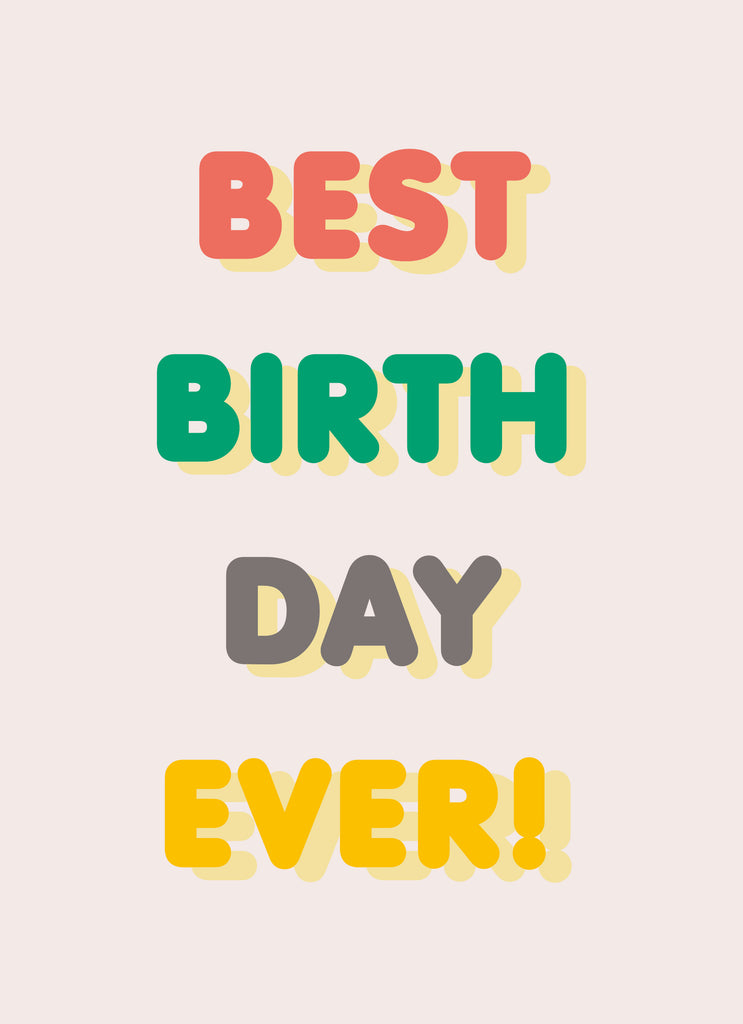 Best Day Ever Birthday