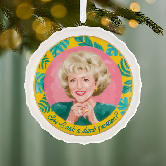 The Golden Girls Can I Ask a Dumb Question?, porcelain ornament featuring Rose Nylund's portrait with palm leaf border.