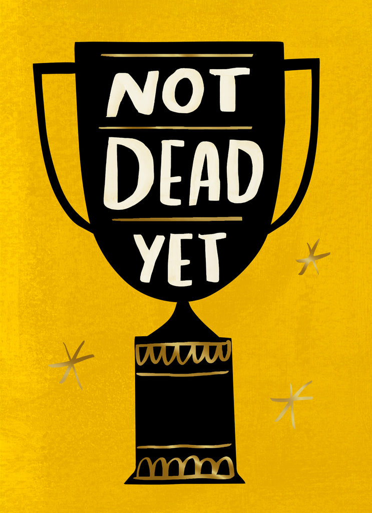 Funny Birthday Illustrated Trophy Not Dead Yet