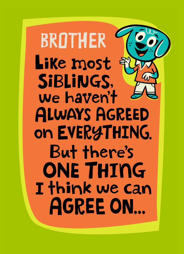 Brother Editable Theres One Thing Agree On
