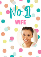 Wife Number 1 Photo Upload Frame Polka Dots