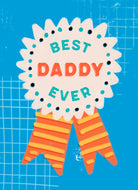 Daddy Best Ever Rosette