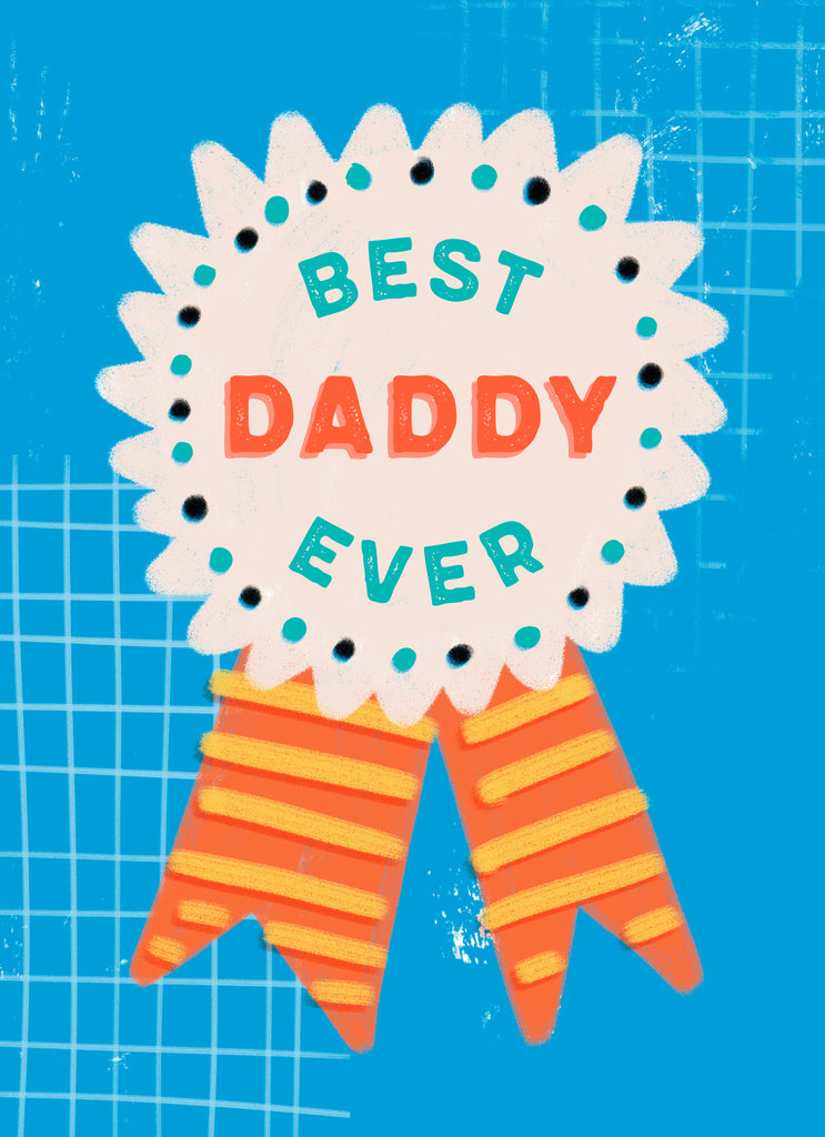 Daddy Best Ever Rosette