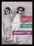 Sister Classic Editable Superstar Friend