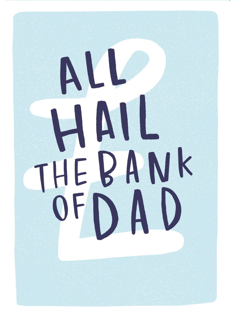 Dad Funny All Hail Bank