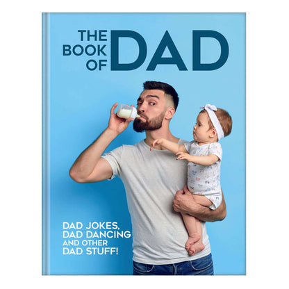 The Book Of Dad hardback book cover featuring a dad with baby, playful blue background, humour and parenting themes.