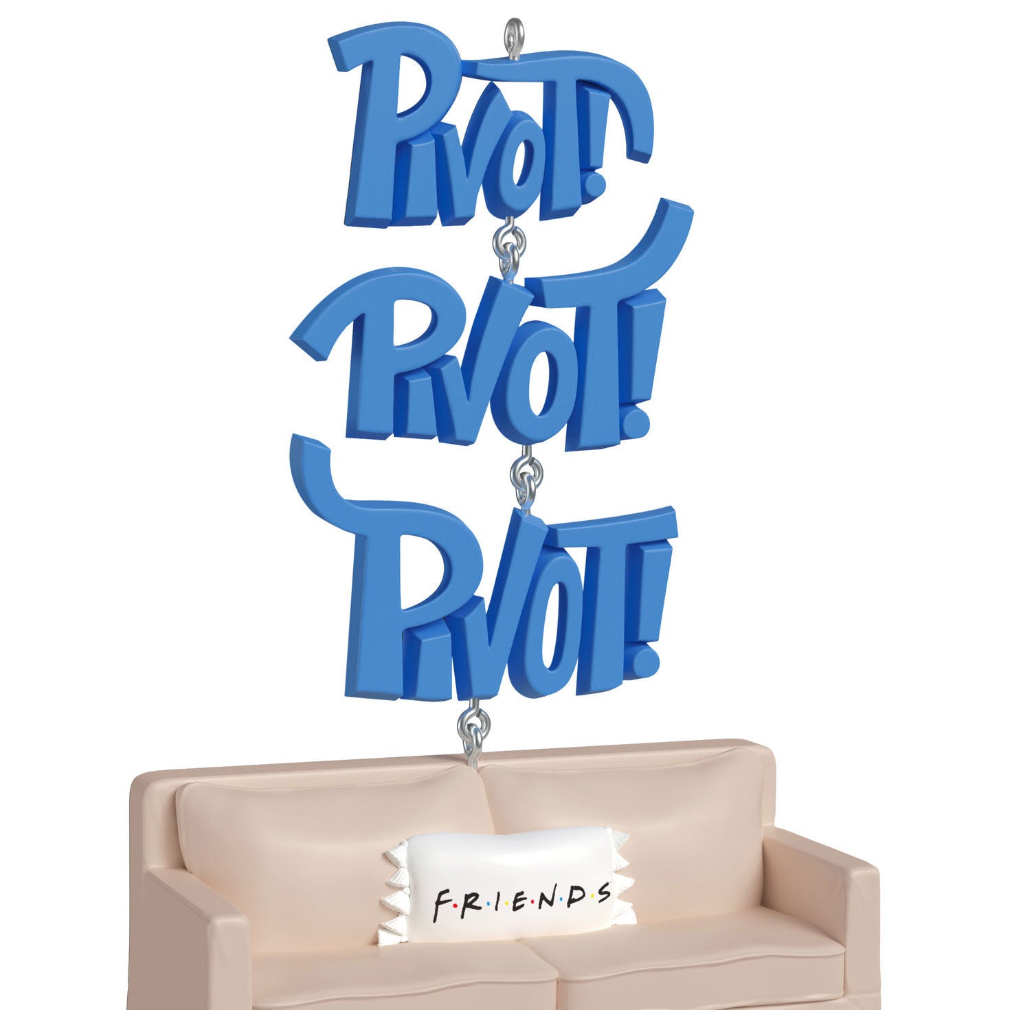 Friends Pivot! With Sound — 2026 Hallmark Keepsake Christmas Ornament featuring vibrant blue 'Pivot!' text above a cream-coloured couch.