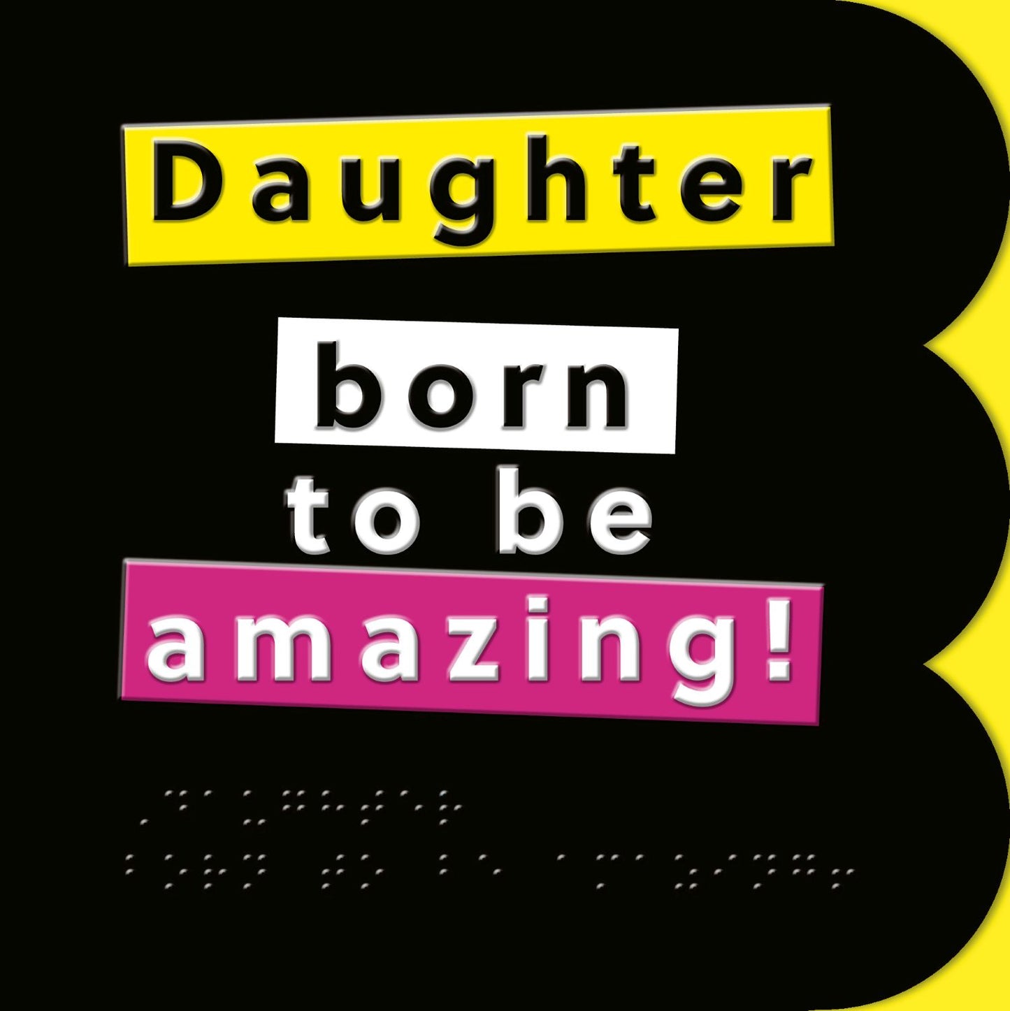 Hallmark x Guide Dogs Braille Birthday Card - Daughter – Born To Be Amazing!