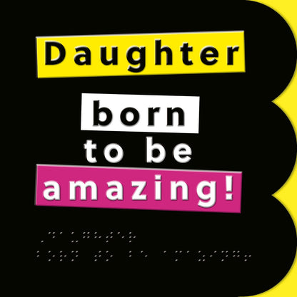 Hallmark x Guide Dogs Braille Birthday Card - Daughter – Born To Be Amazing!