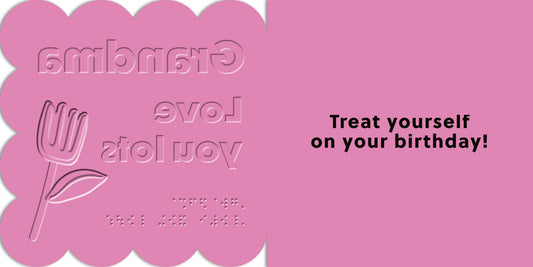 Hallmark x Guide Dogs Braille Birthday Card For Grandma - Treat Yourself