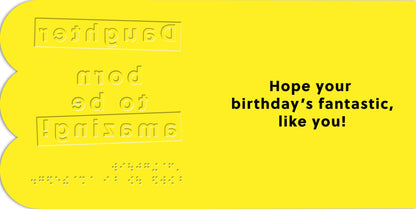 Hallmark x Guide Dogs Braille Birthday Card - Daughter – Born To Be Amazing!