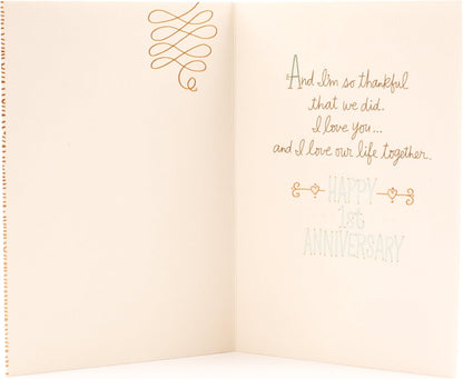 Hallmark 1st Anniversary Card (Chance on What Could Be) showing heartfelt interior message and decorative lettering.