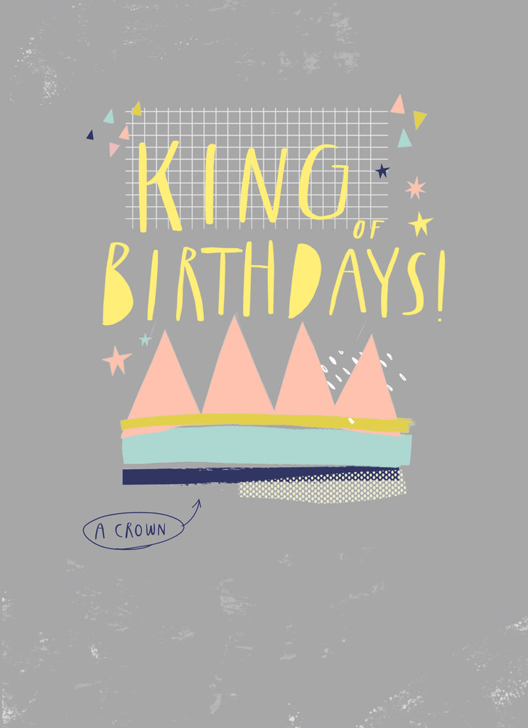 Contemporary Birthday Illustrated King Of Birthdays