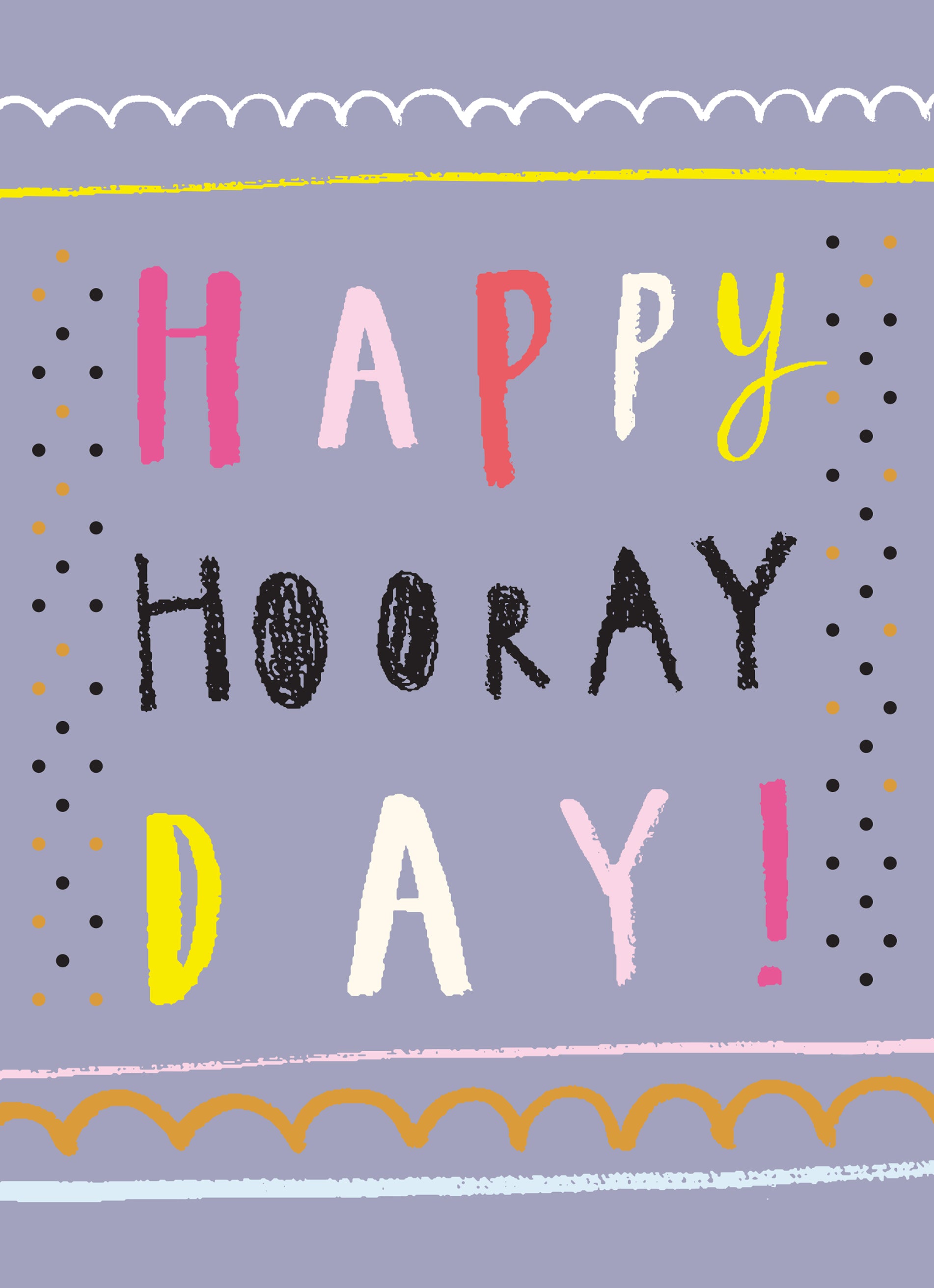 Contemporary Birthday Typography Happy Hooray Day