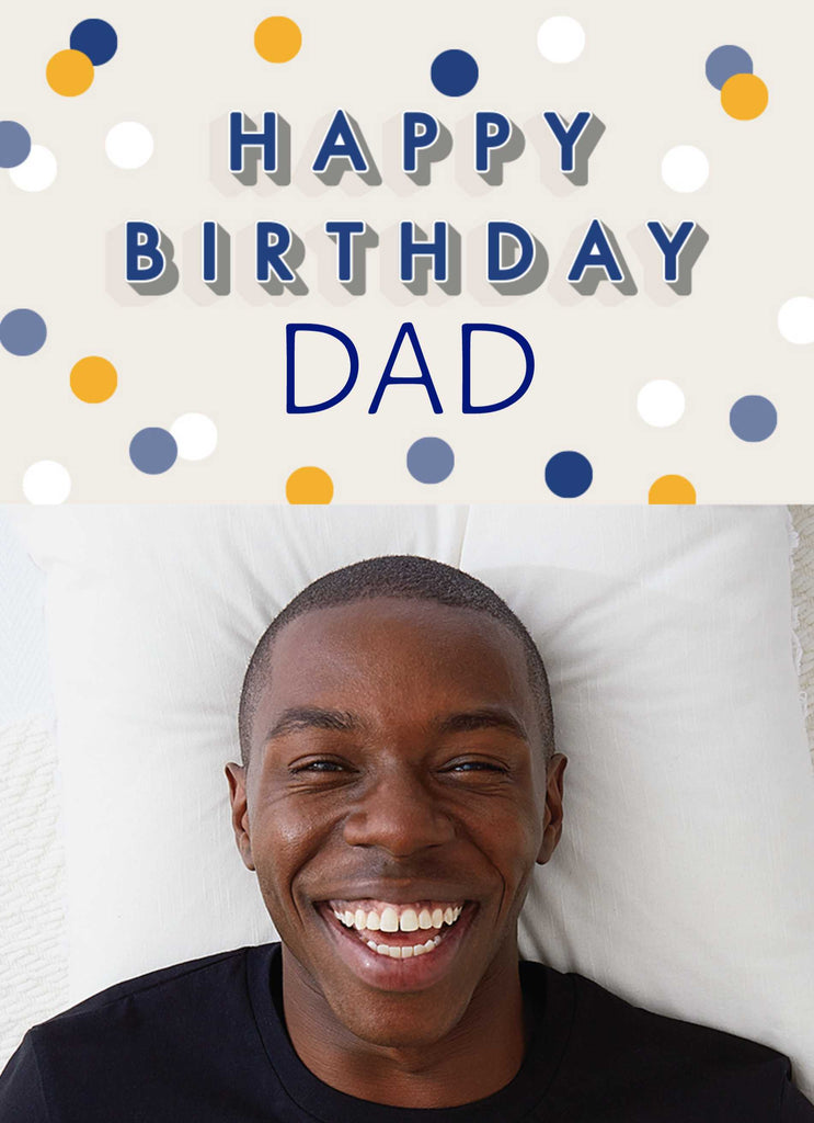 Dad Happy Birthday Photo Upload Editable Text