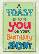 Son Birthday Funny Toast To You