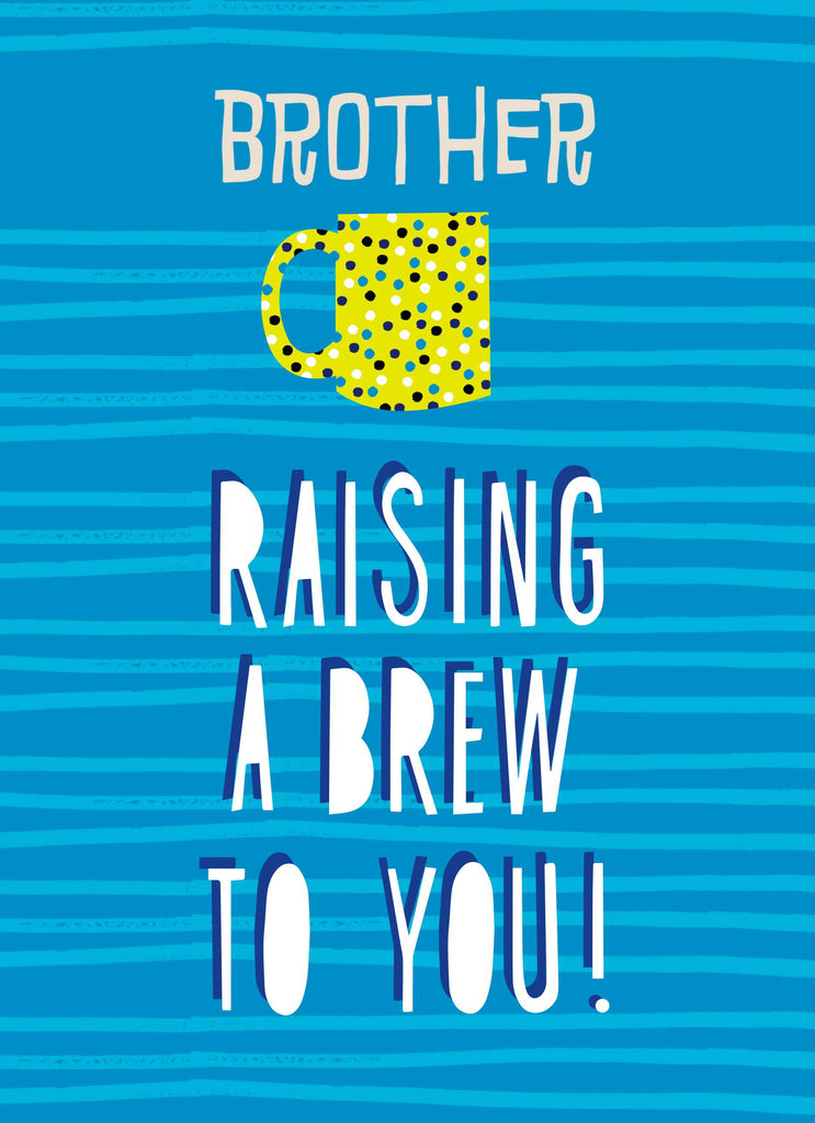 Brother Raising Brew For You Editable