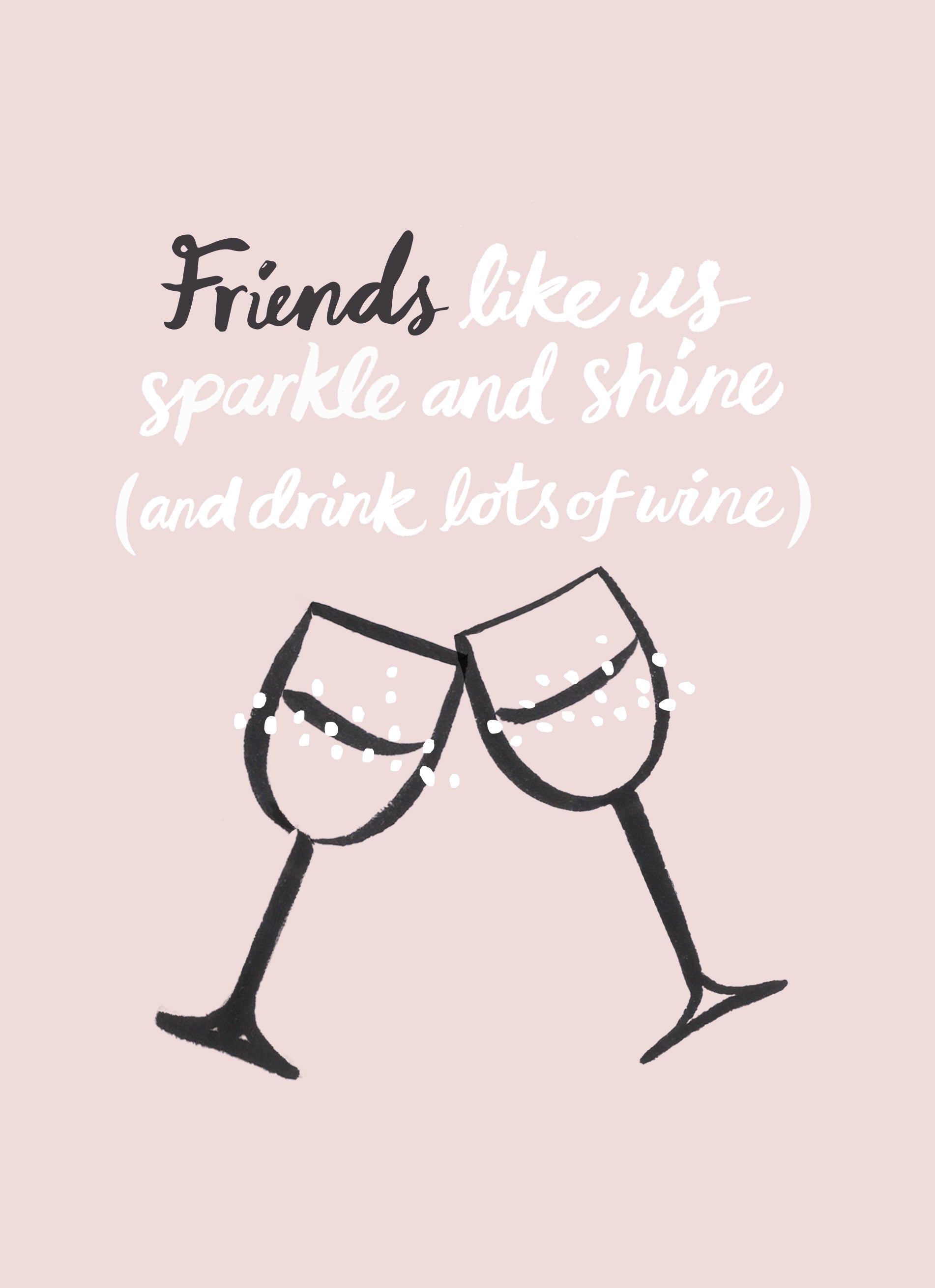 Funny Birthday Friends Sparkle Shine Wine For Her