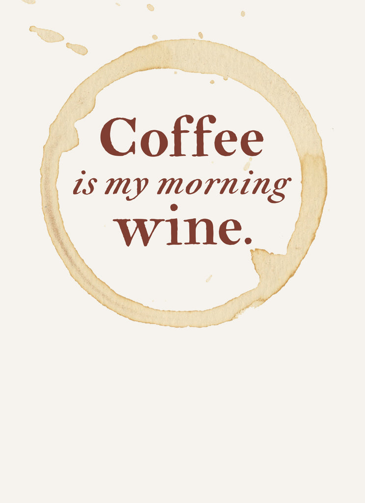 Funny Birthday Quote Morning Wine