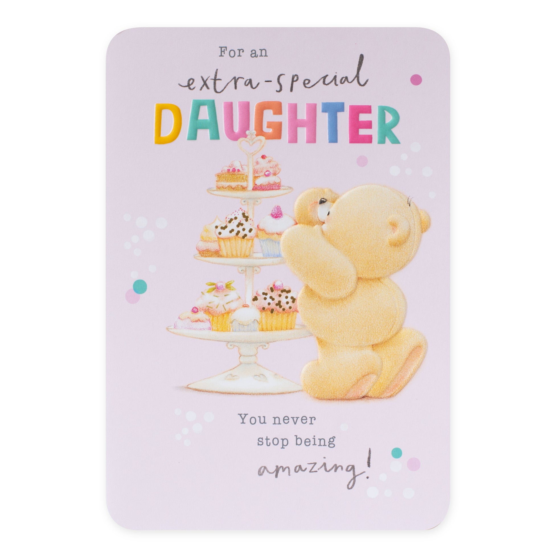 Hallmark Forever Friends birthday card for daughter featuring embossed bear, tiered tray of cupcakes, and colourful text detail.