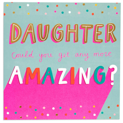 Bright Colourful Confetti Daughter Birthday Card