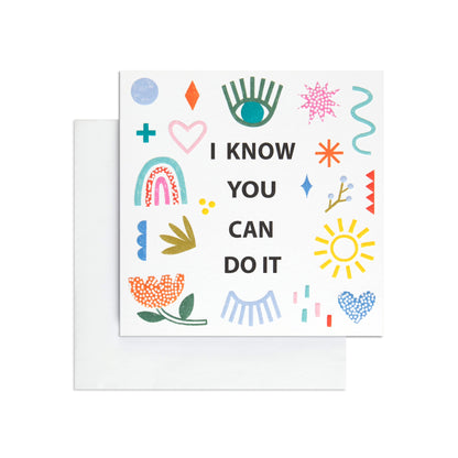 I Know You Can Do It Sweet Encouragement Blank Card