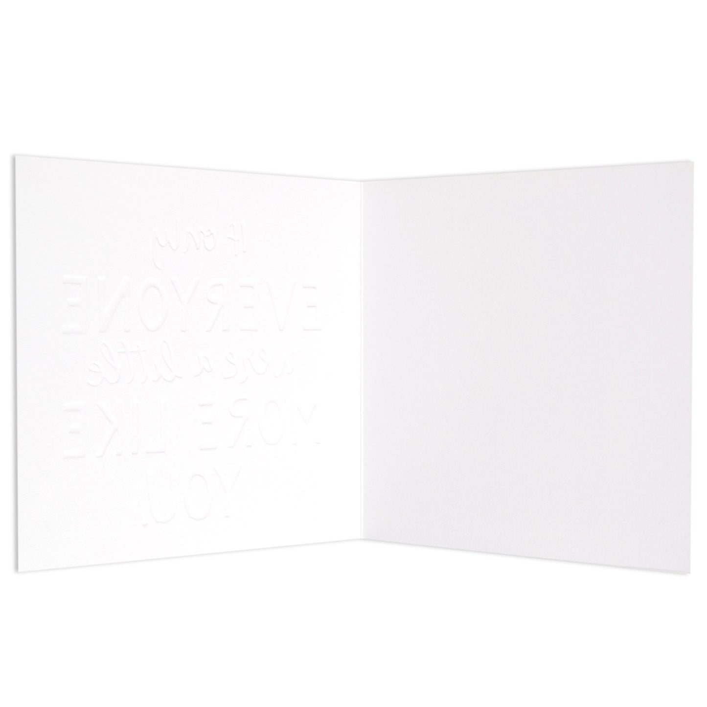 If Only Everyone Were A Little More Like You Fun Mosaic Appreciation Card