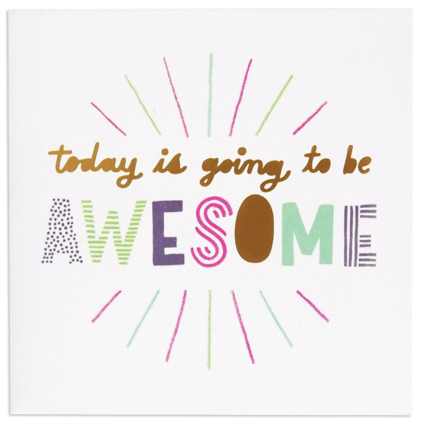 Today Is Going To Be Awesome Bright Celebration Card
