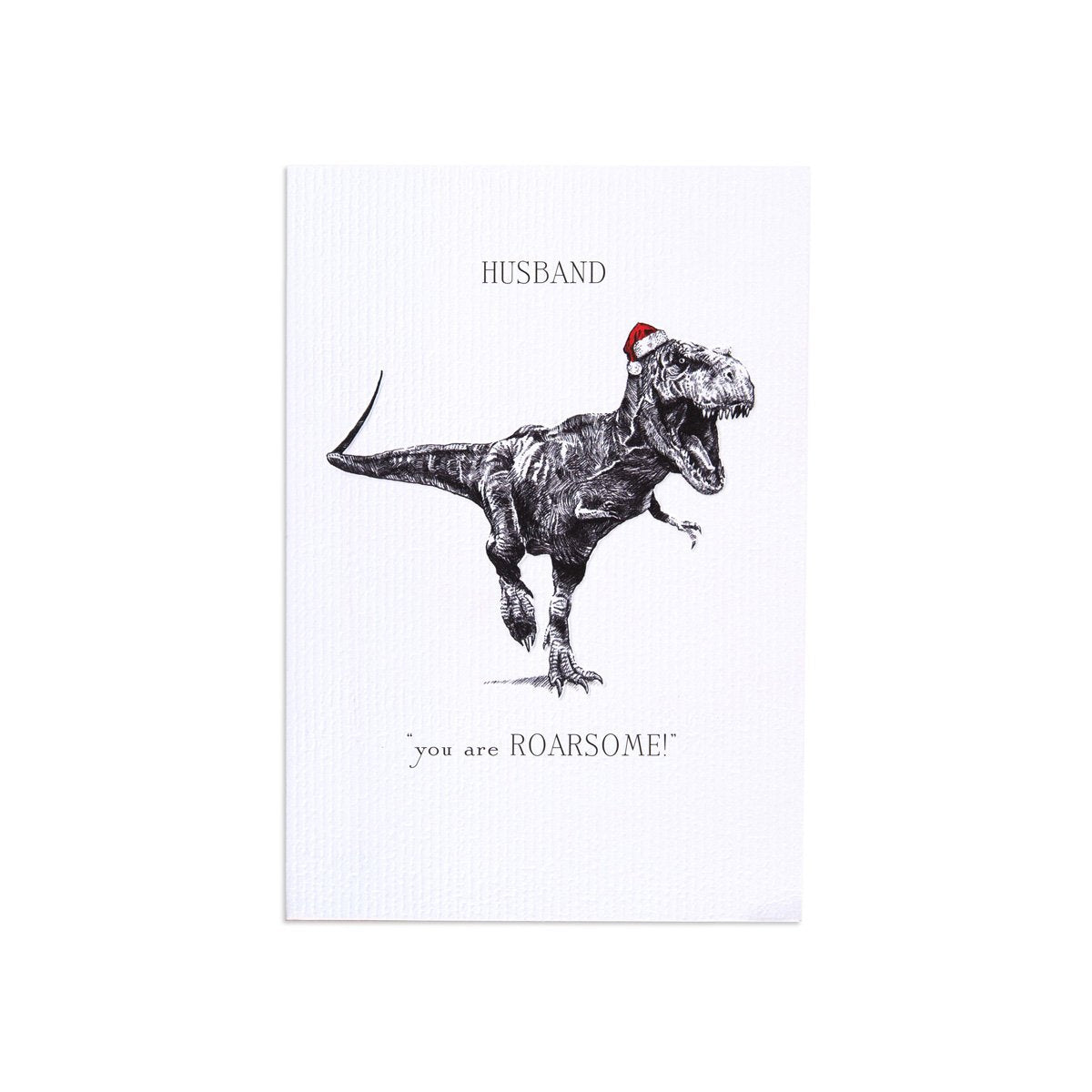 Christmas card for husband - Festive T-Rex featuring a T-Rex in a Santa hat with the text ‘HUSBAND you are ROARSOME!’
