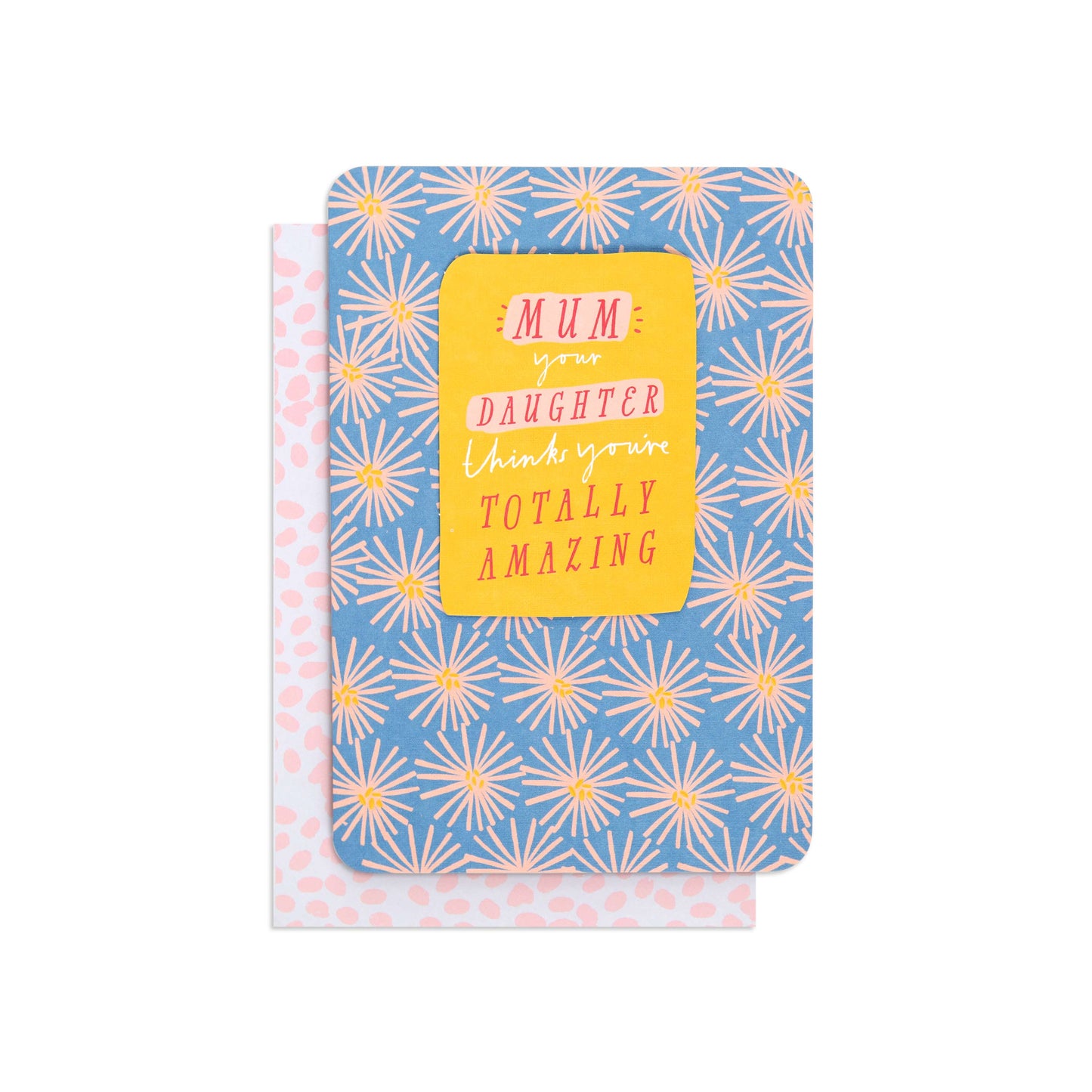 Mother's Day card from daughter - totally amazing with floral design and vibrant colours, featuring a pink envelope.