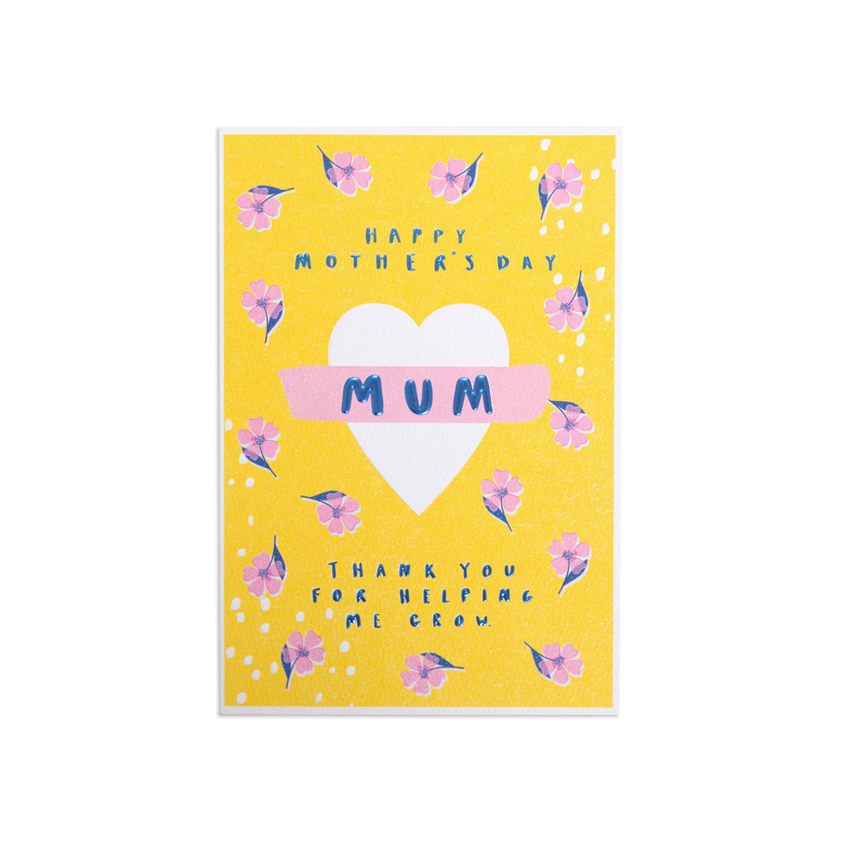 Mother's Day Card - Helping Me Grow with vibrant yellow background, heart design, and floral accents.