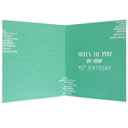 Loving Life Neon 40th Birthday Card inside view featuring green background and embossed text, 15.5cm x 12.8cm.