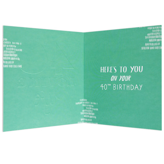 Loving Life Neon 40th Birthday Card inside view featuring green background and embossed text, 15.5cm x 12.8cm.