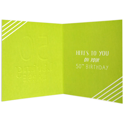 Living Large Stylish 50th Birthday Card, lime green interior with embossed text and white stripes, open view showing message.