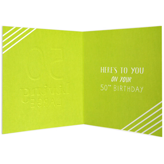 Living Large Stylish 50th Birthday Card, lime green interior with embossed text and white stripes, open view showing message.