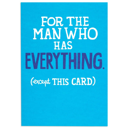 For The Man Who Has It All Funny Birthday Card