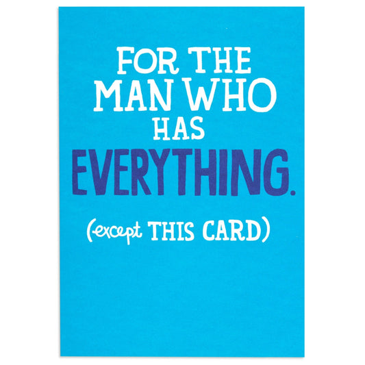 For The Man Who Has It All Funny Birthday Card