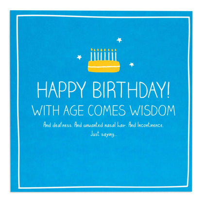 With Age Comes Wisdom Funny Birthday Card