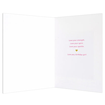Strength Spirit Sparkle Bright Birthday Card for Girl
